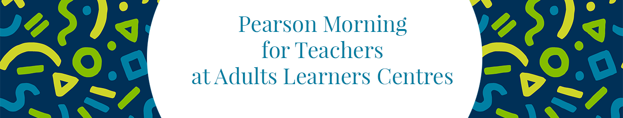 Pearson Morning for Teachers at Adult Learner Centres